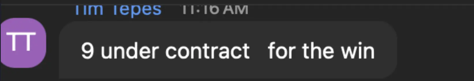 Tim, team chat: "9 under contract, for the win"