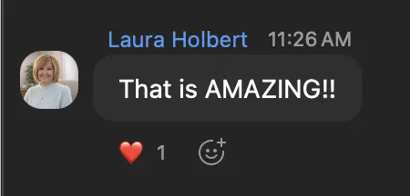 Laura Holbert: That is AMAZING!!